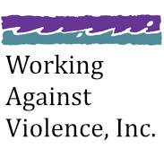 Working Against Violence, Inc.